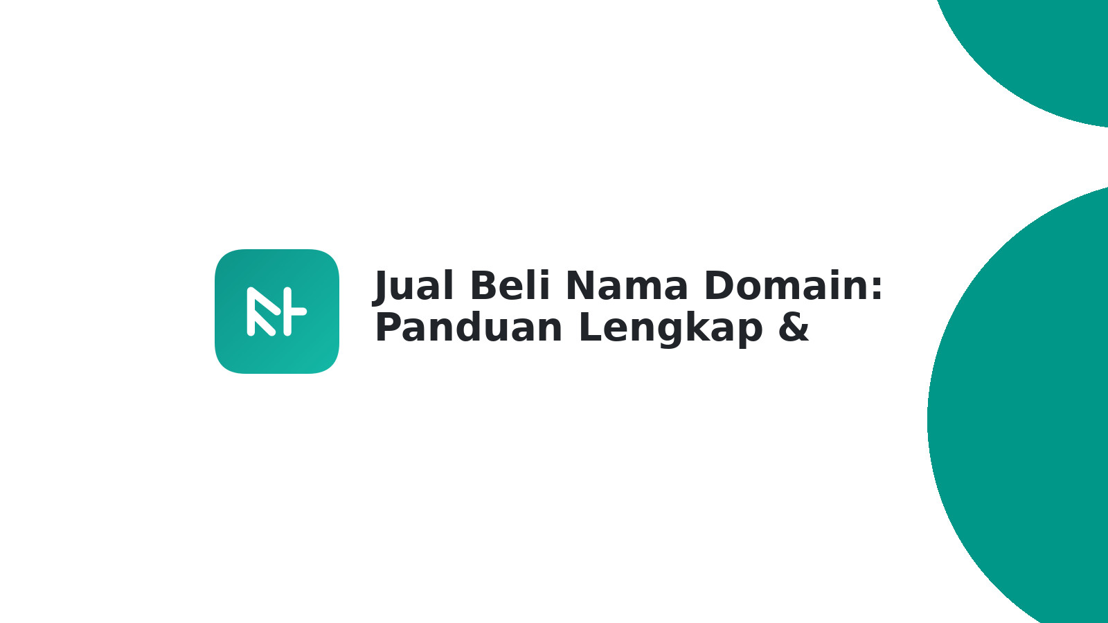 Jual Beli Nama Domain: Panduan Lengkap & Potensi Keuntungan