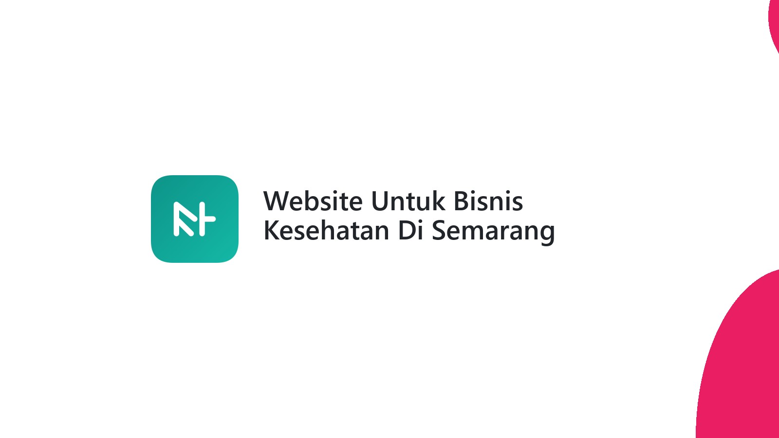 Website Untuk Bisnis Kesehatan Di Semarang Mengoptimalkan Pelayanan