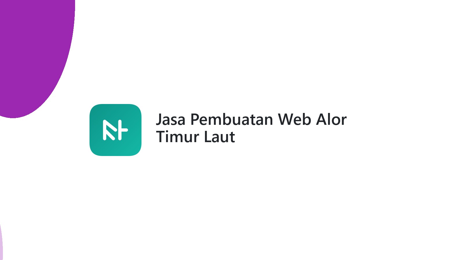 Jasa Pembuatan Web Alor Timur Laut