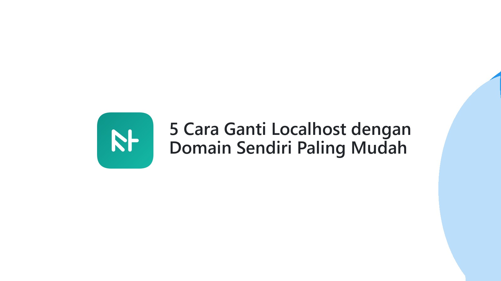 5 Cara Ganti Localhost dengan Domain Sendiri Paling Mudah