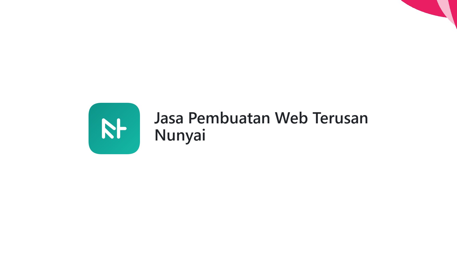 Jasa Pembuatan Web Terusan Nunyai