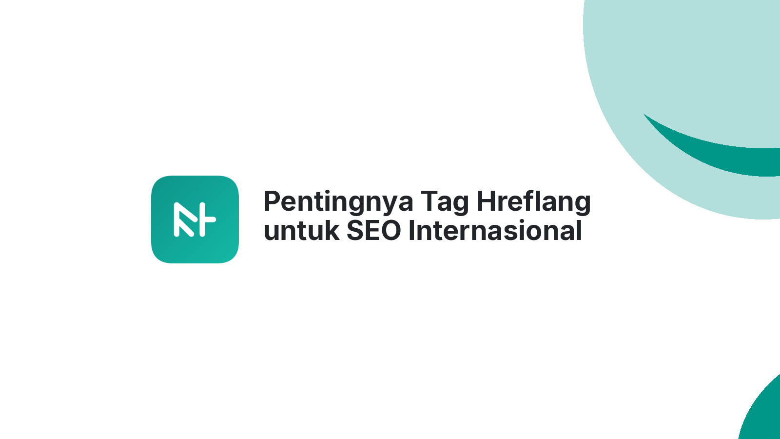 Pentingnya Tag Hreflang untuk SEO Internasional