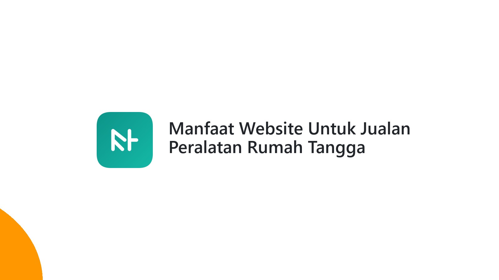 Manfaat Website Untuk Jualan Peralatan Rumah Tangga