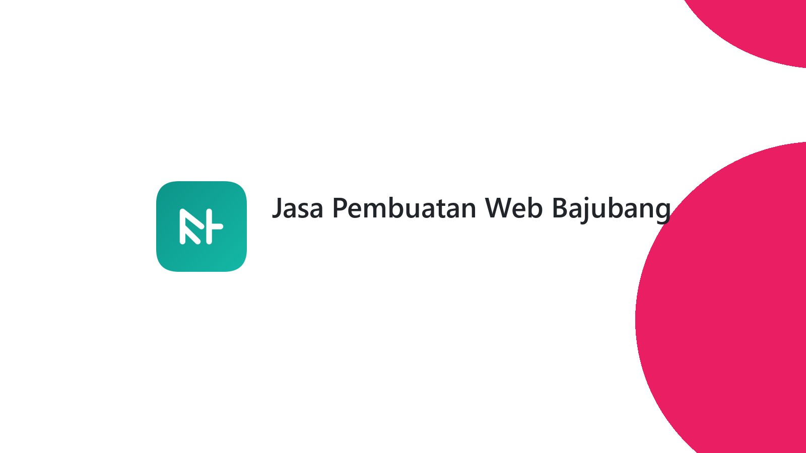 Jasa Pembuatan Web Bajubang