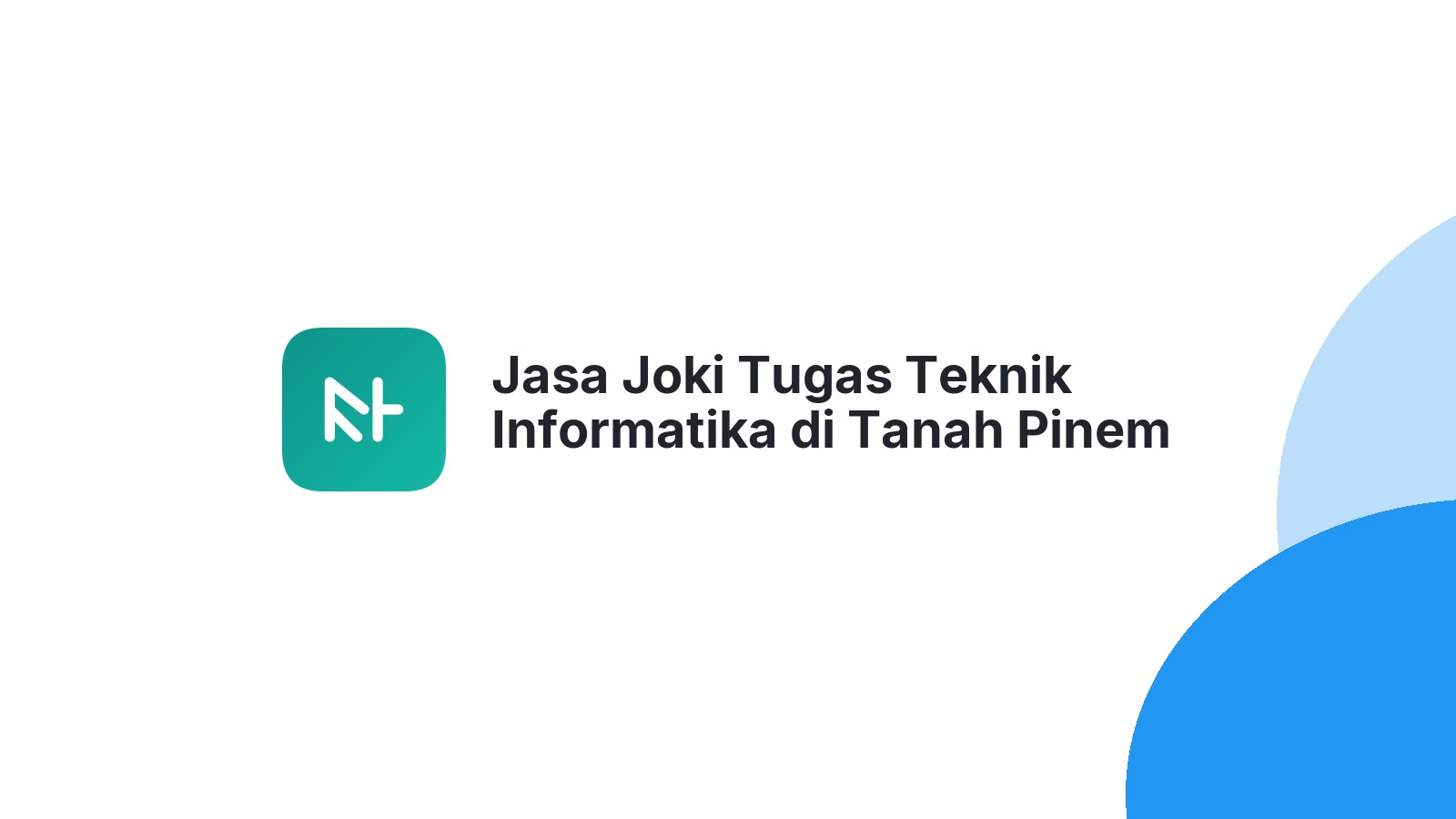Jasa Joki Tugas Teknik Informatika di Tanah Pinem