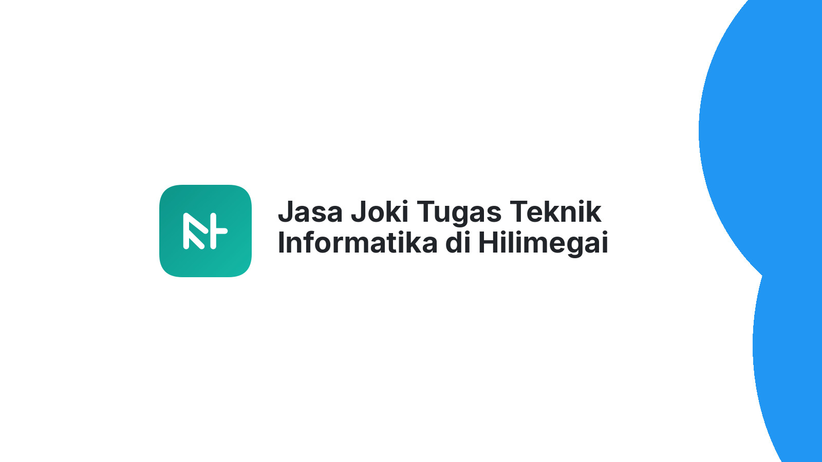 Jasa Joki Tugas Teknik Informatika di Hilimegai