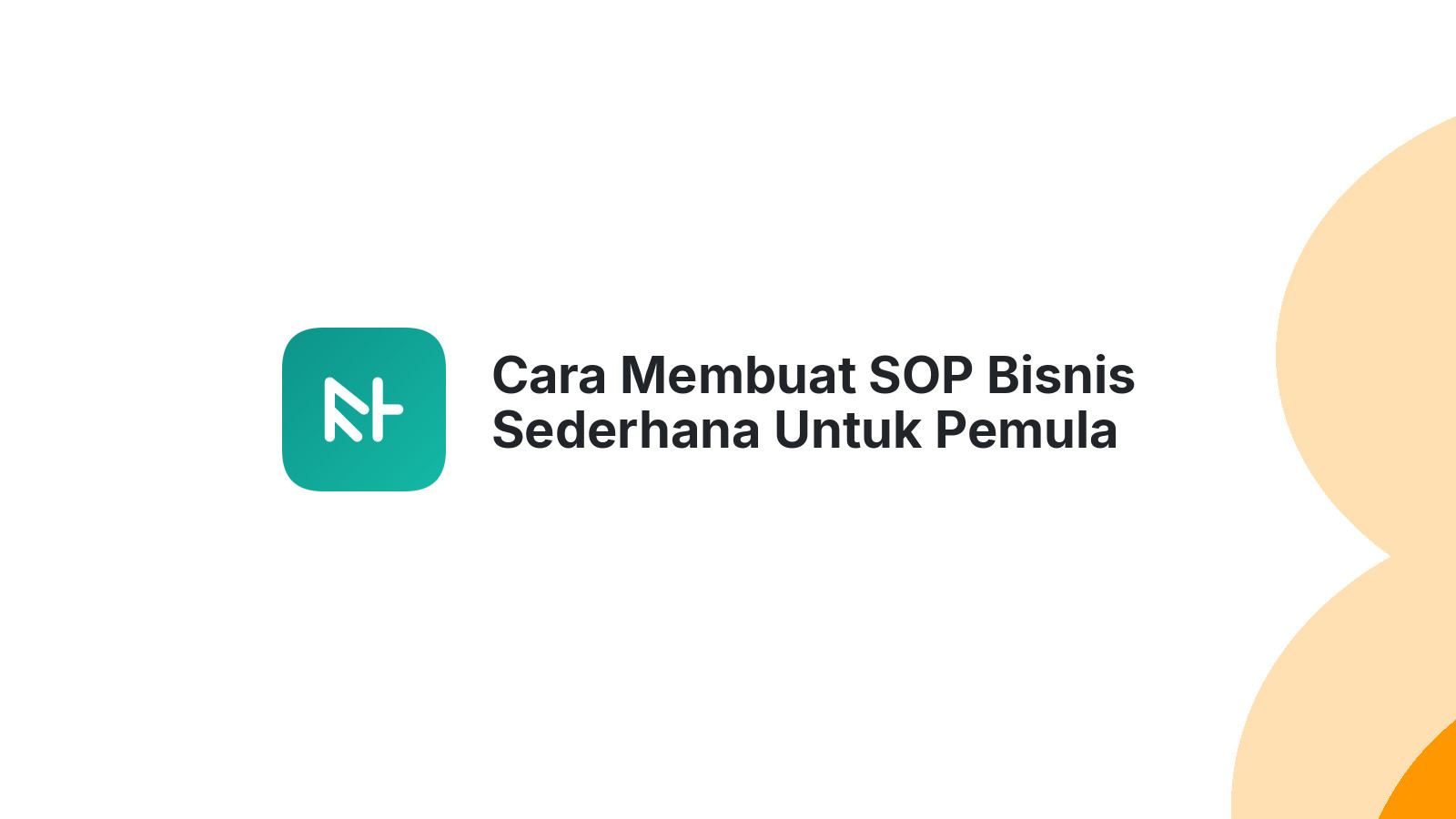 Cara Membuat SOP Bisnis Sederhana Untuk Pemula