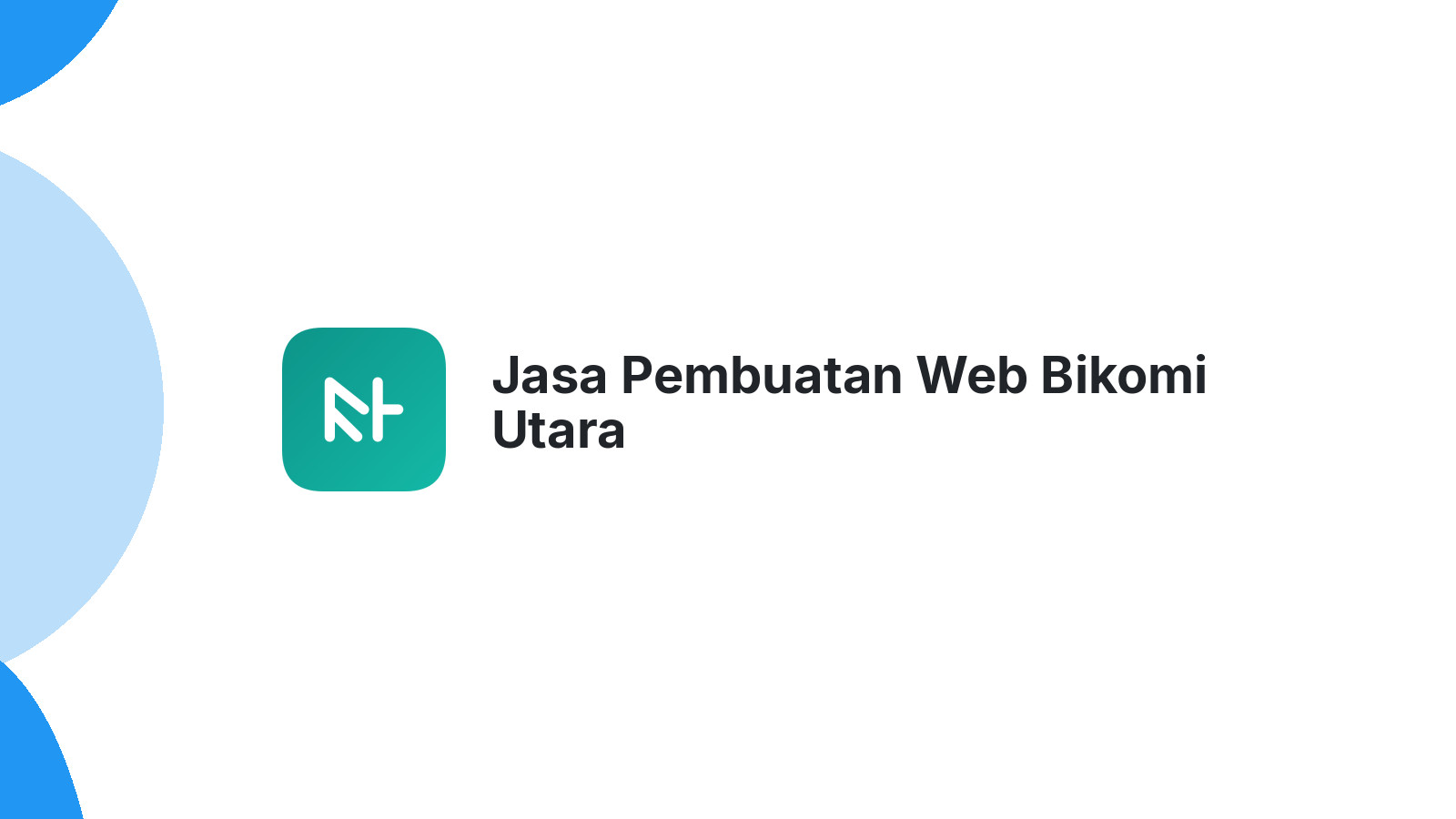 Jasa Pembuatan Web Bikomi Utara