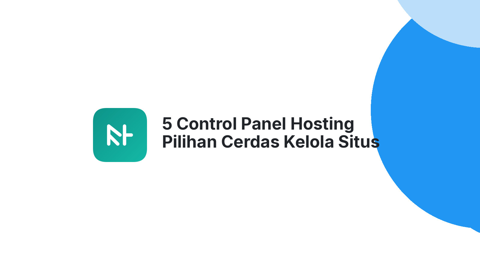 5 Control Panel Hosting Pilihan Cerdas Kelola Situs Anda