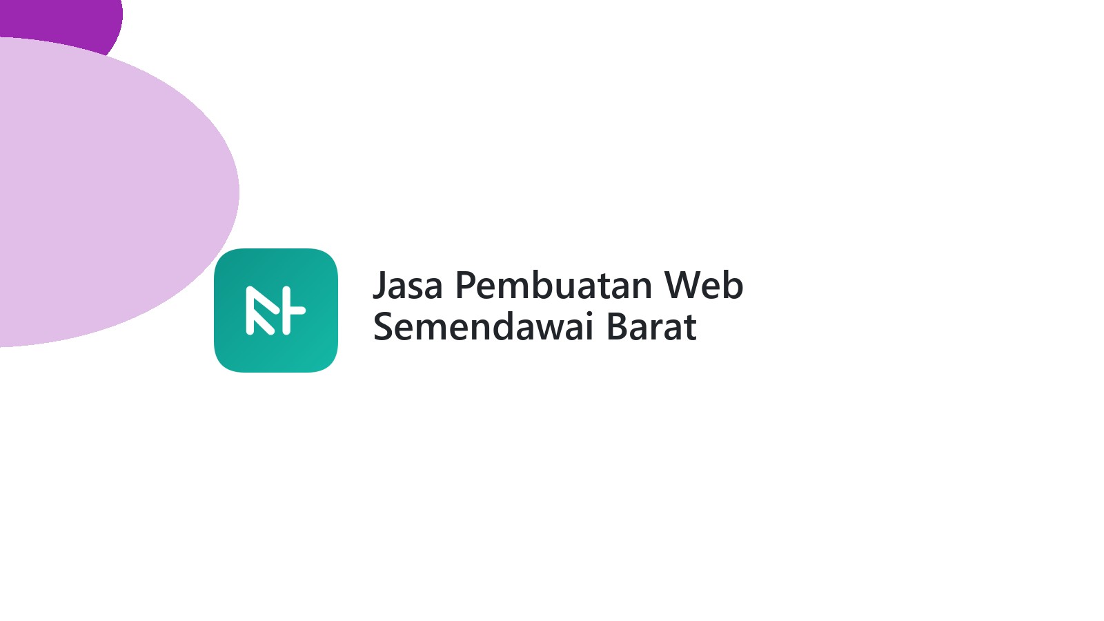 Jasa Pembuatan Web Semendawai Barat