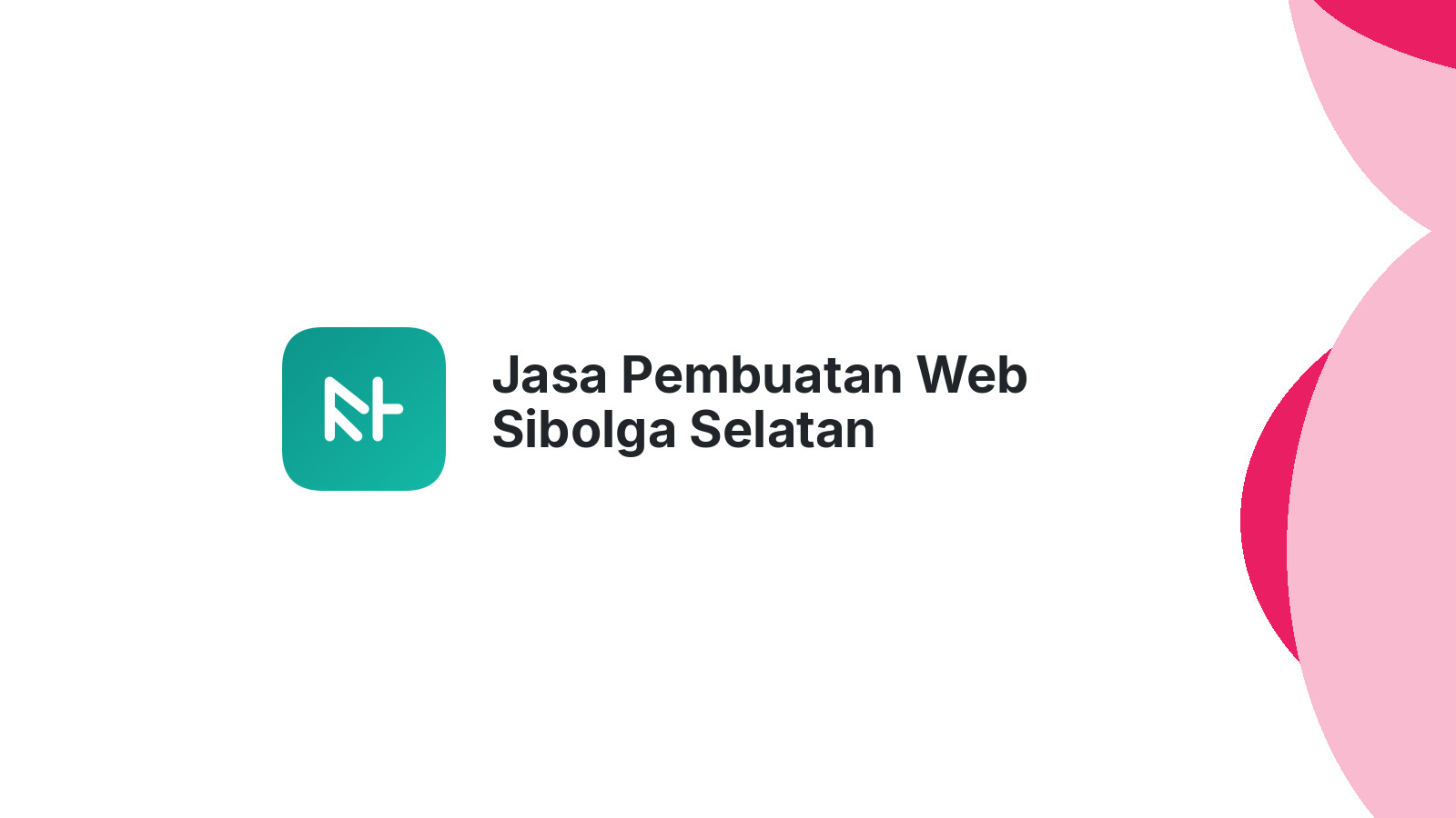 Jasa Pembuatan Web Sibolga Selatan