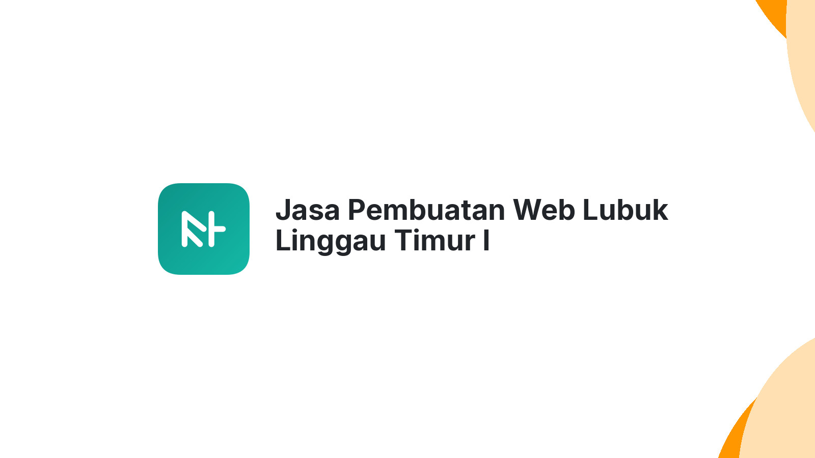 Jasa Pembuatan Web Lubuk Linggau Timur I