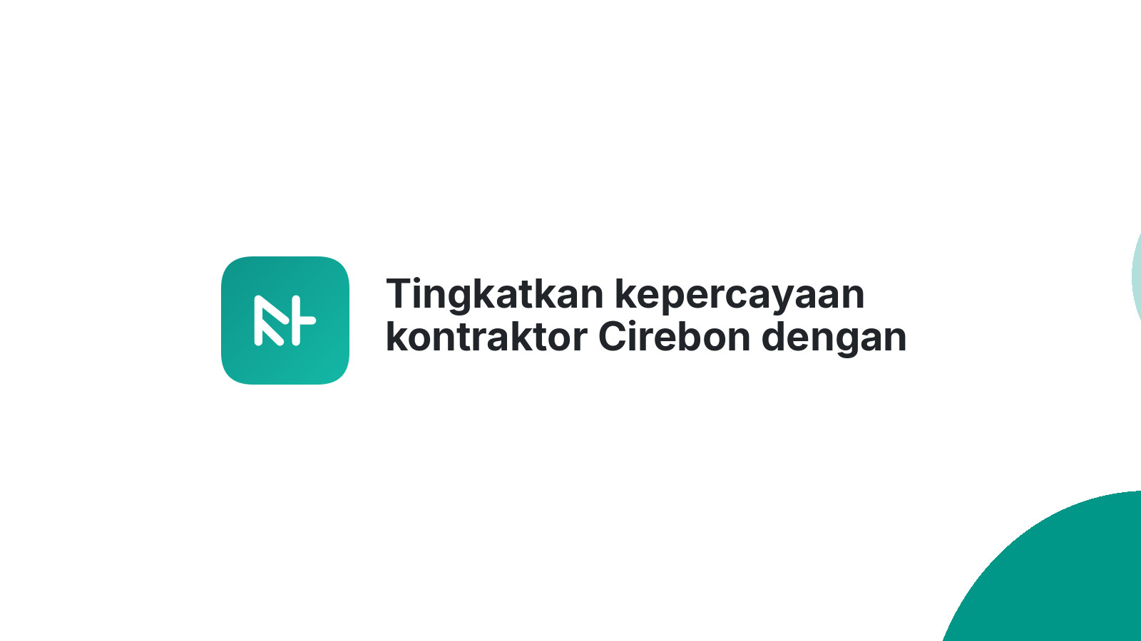 Tingkatkan kepercayaan kontraktor Cirebon dengan website profesional