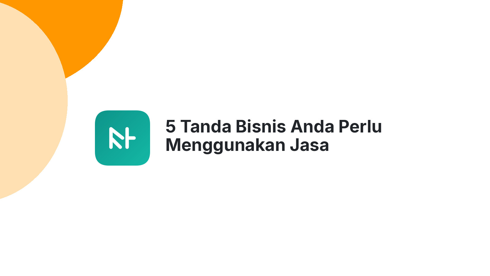 5 Tanda Bisnis Anda Perlu Menggunakan Jasa Pembuatan Website