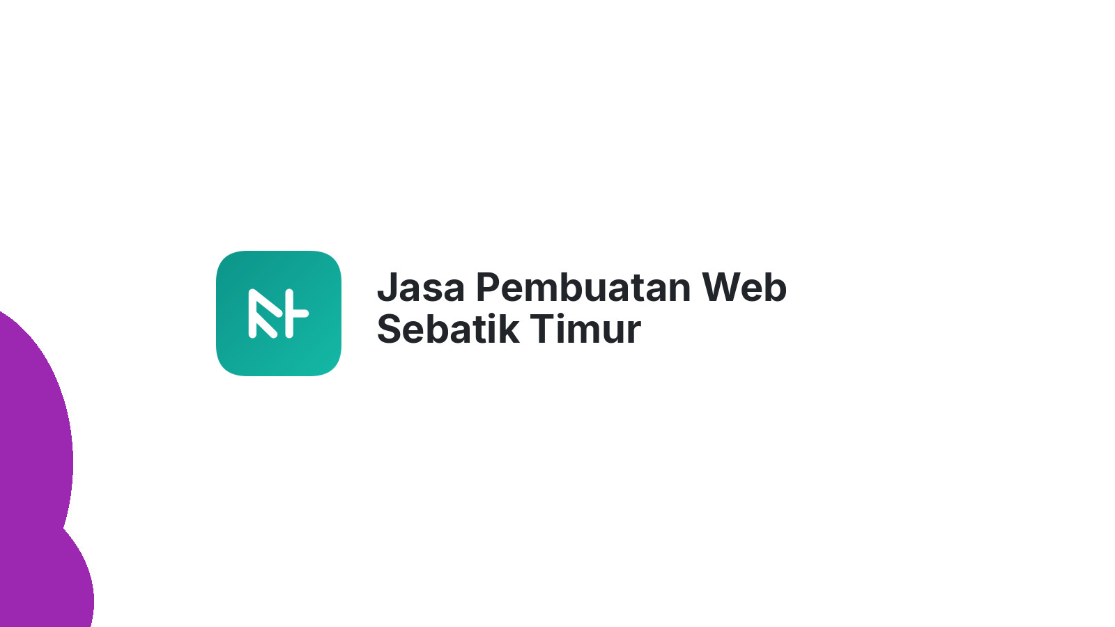 Jasa Pembuatan Web Sebatik Timur