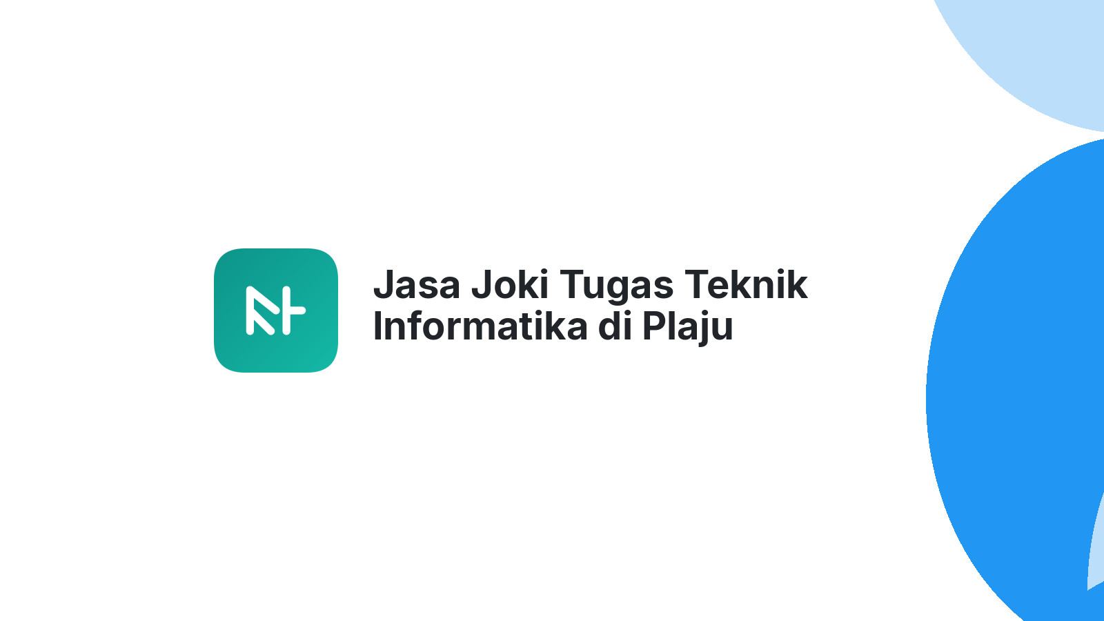 Jasa Joki Tugas Teknik Informatika di Plaju