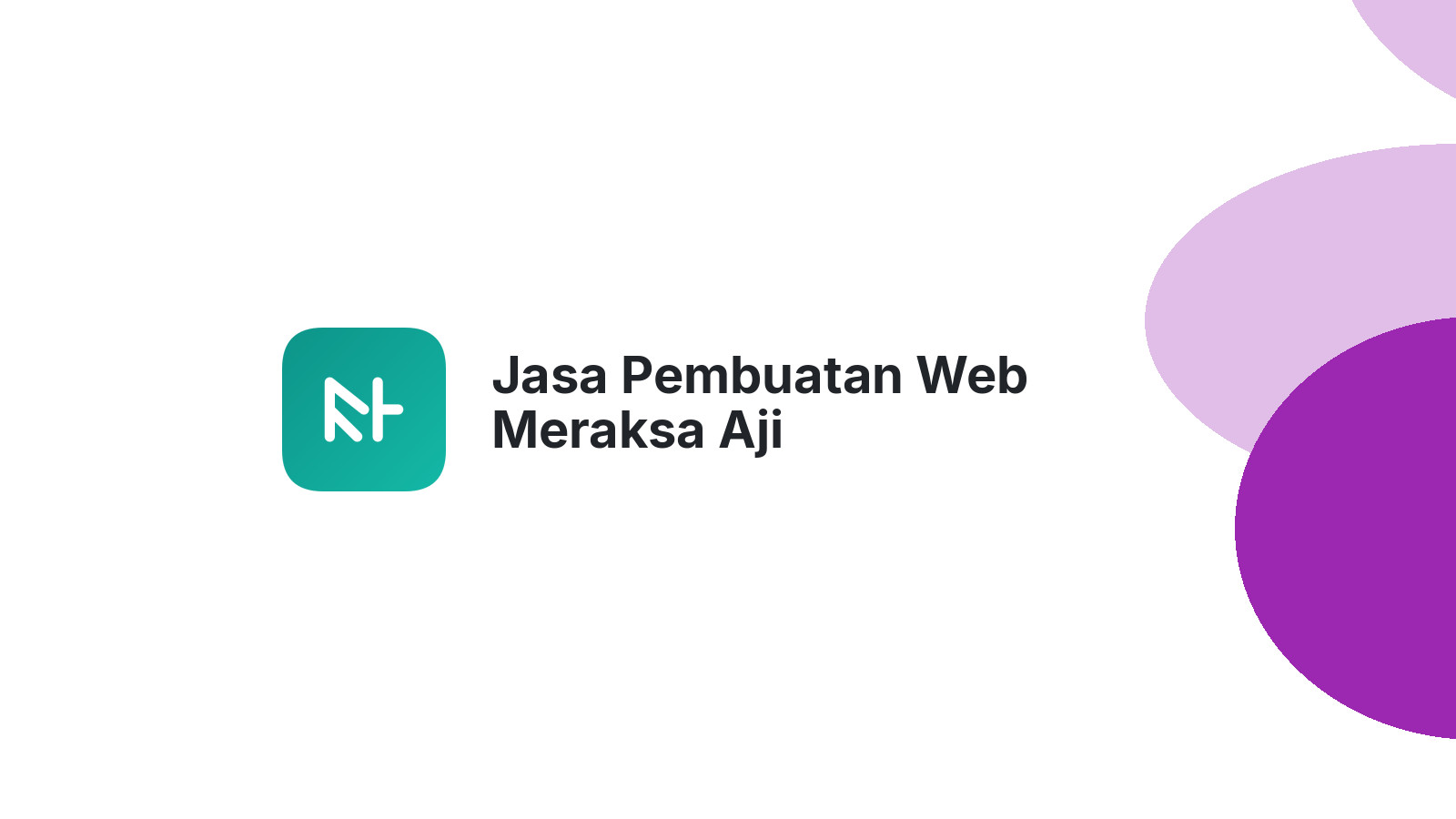 Jasa Pembuatan Web Meraksa Aji