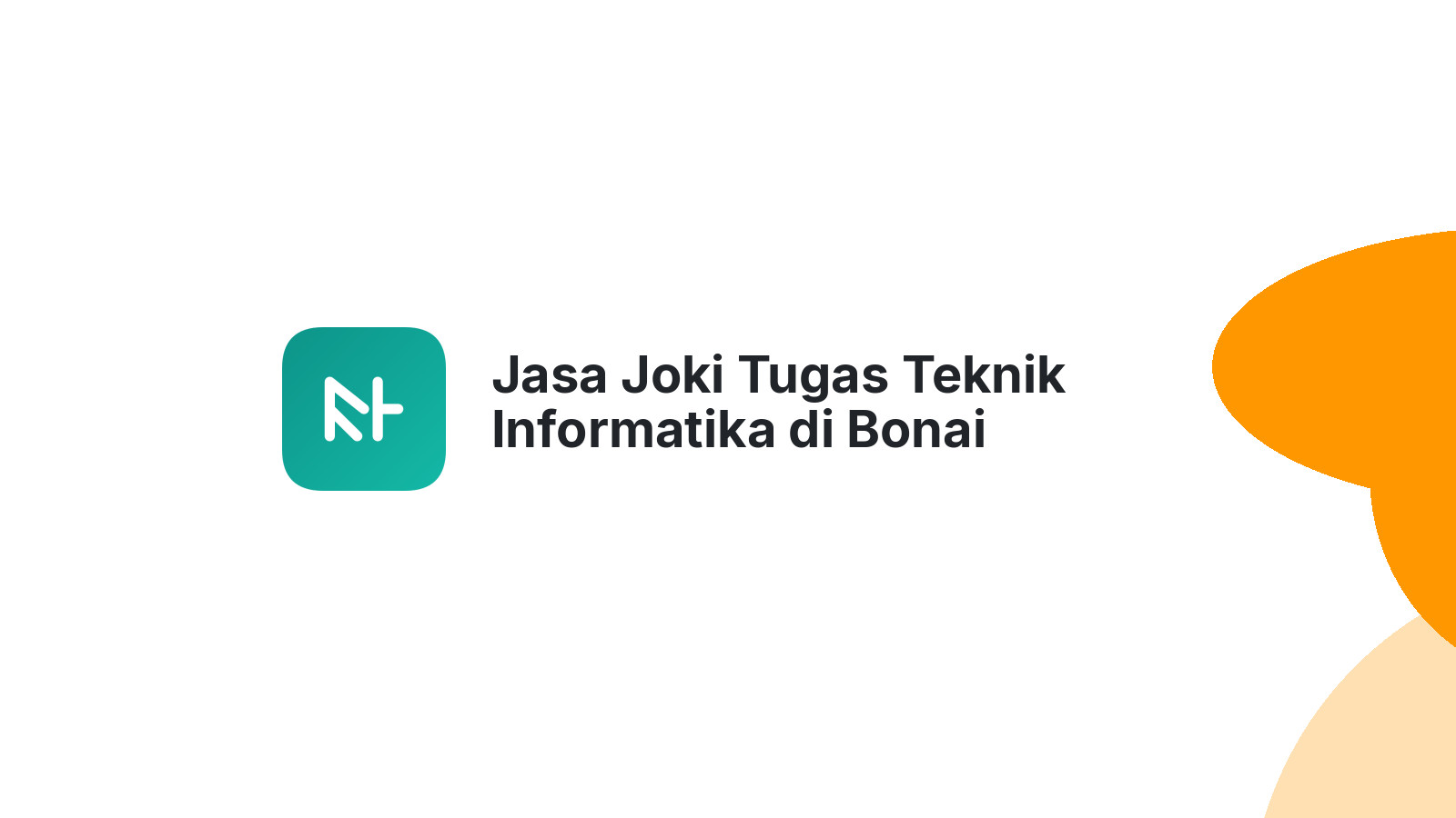 Jasa Joki Tugas Teknik Informatika di Bonai Darussalam