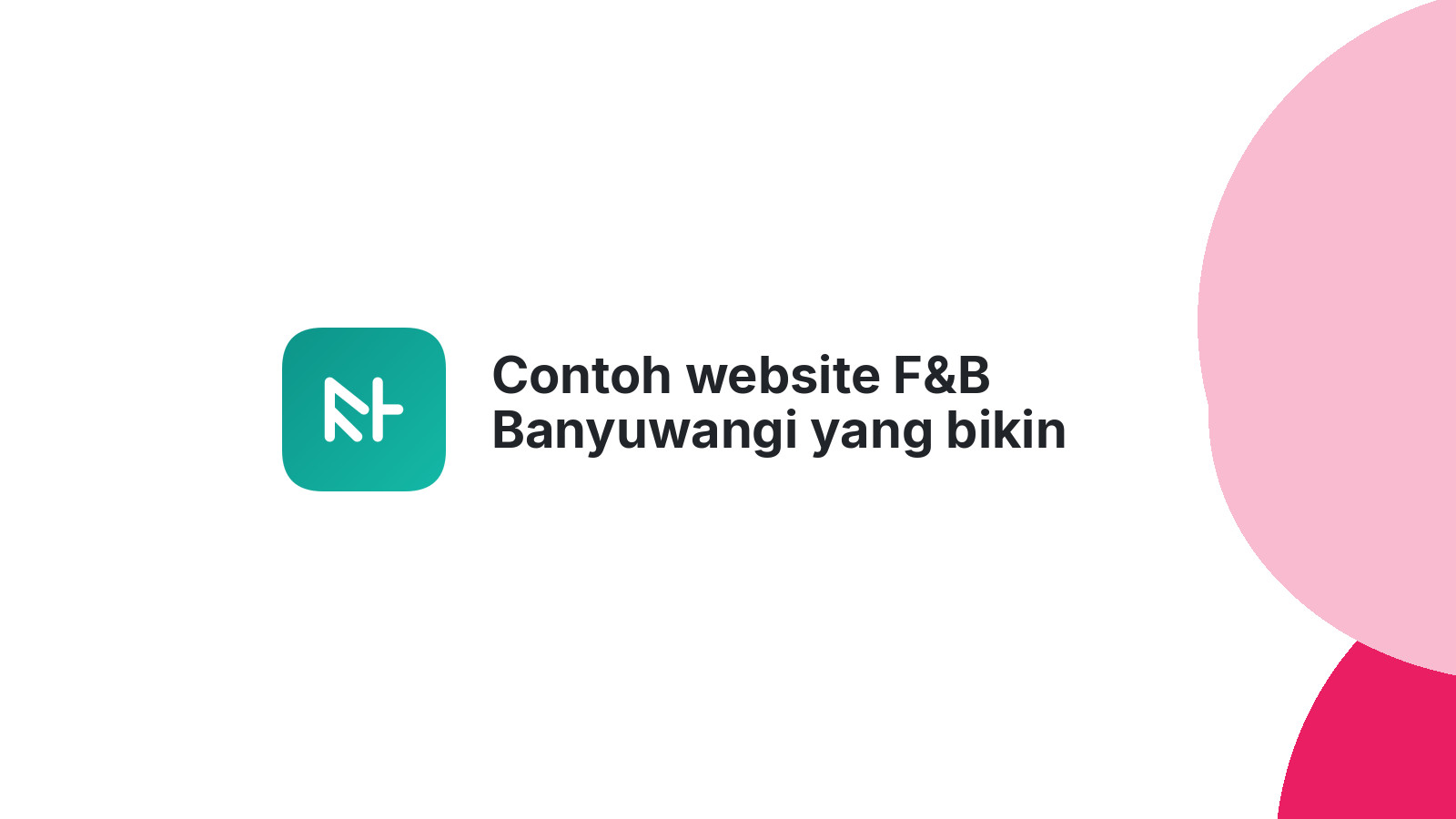 Contoh website F&B Banyuwangi yang bikin pelanggan ketagihan datang lagi.