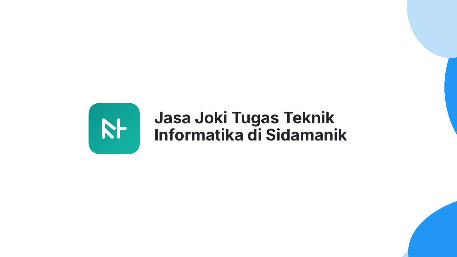 Jasa Joki Tugas Teknik Informatika di Sidamanik