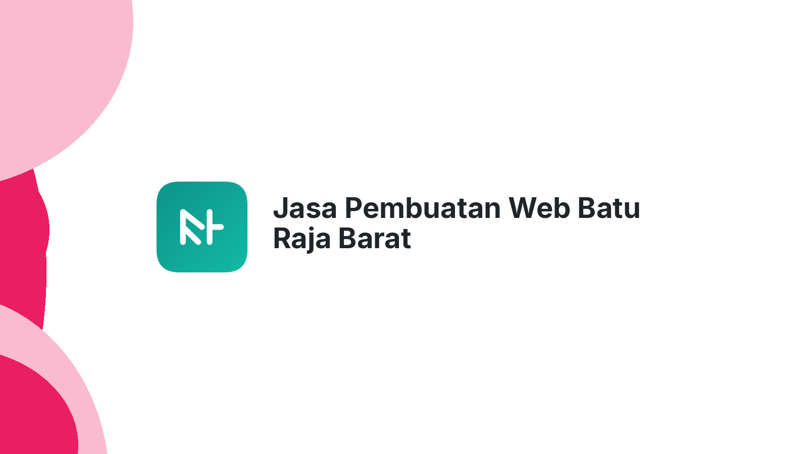 Jasa Pembuatan Web Batu Raja Barat