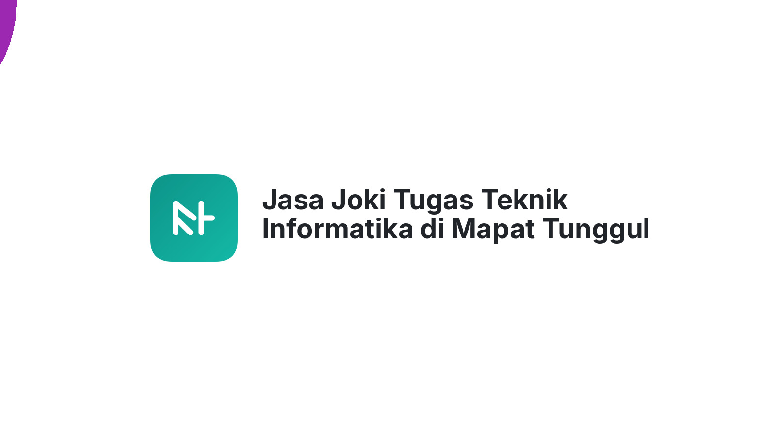 Jasa Joki Tugas Teknik Informatika di Mapat Tunggul