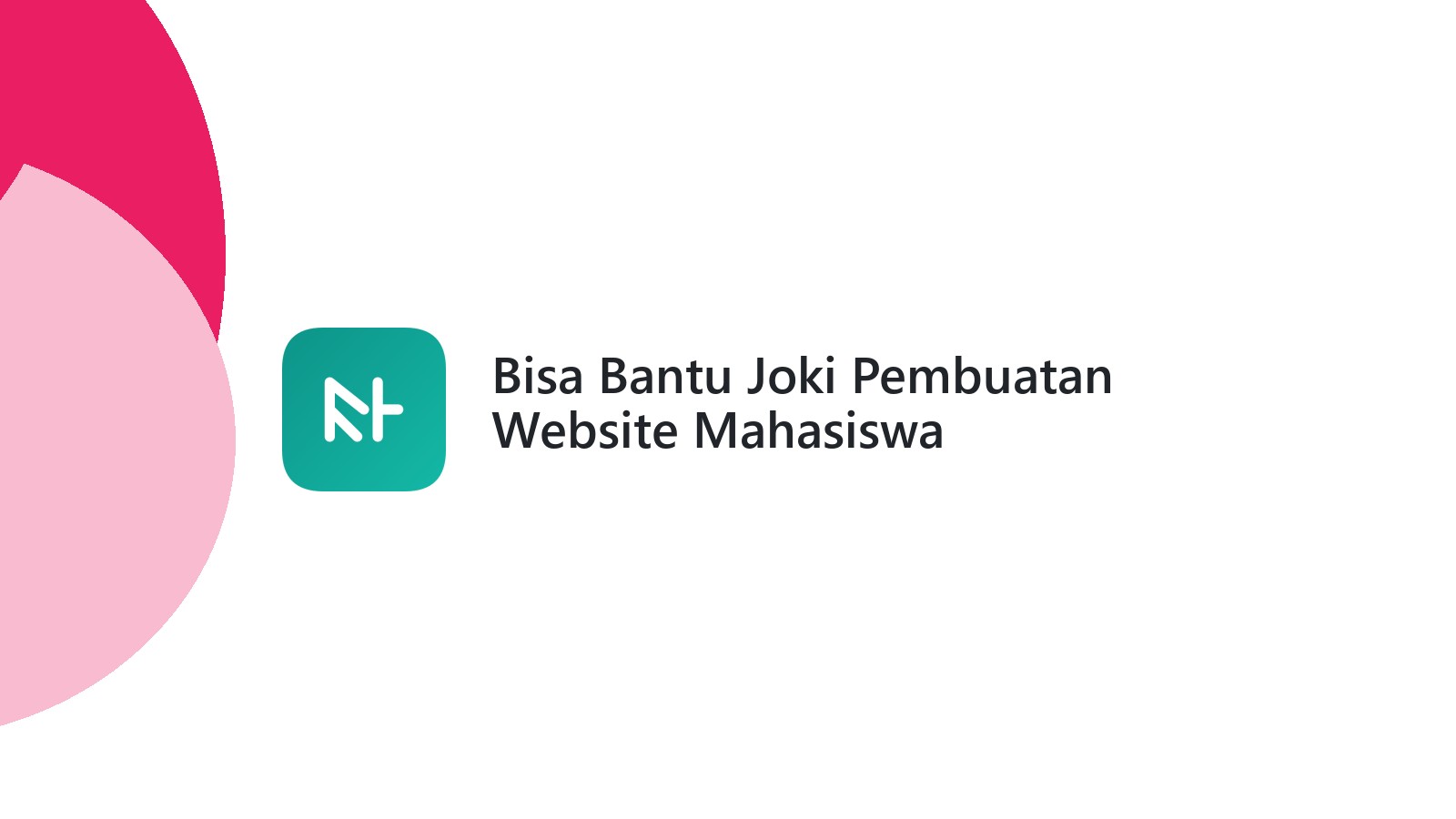 Bisa Bantu Joki Pembuatan Website Mahasiswa