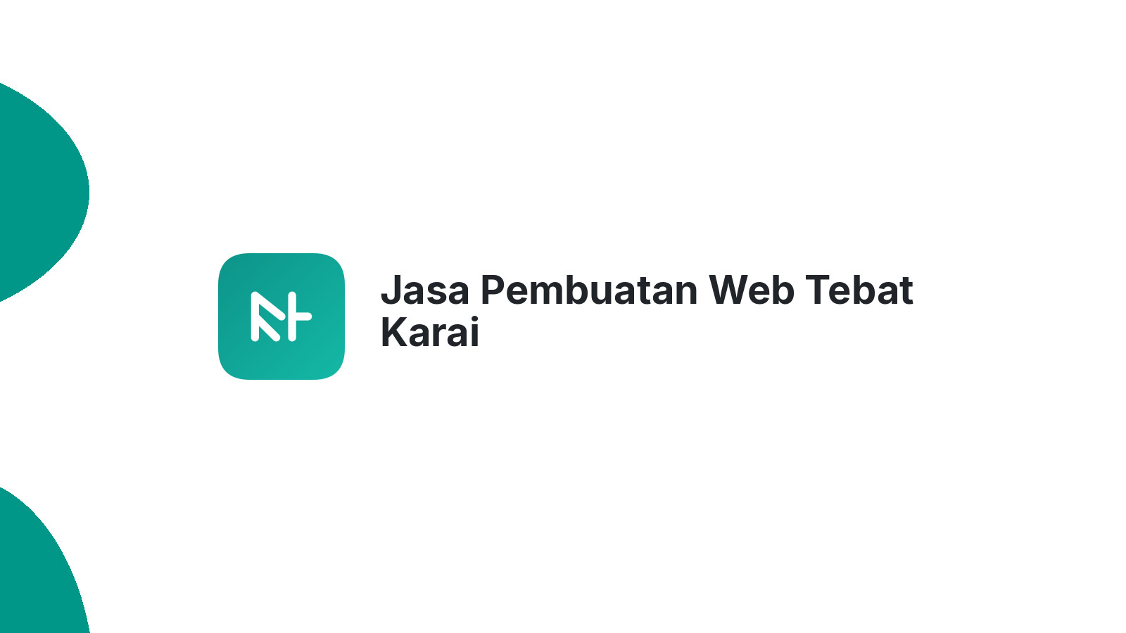 Jasa Pembuatan Web Tebat Karai