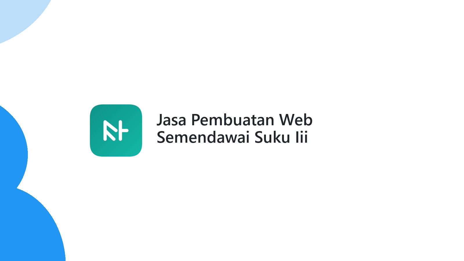 Jasa Pembuatan Web Semendawai Suku Iii