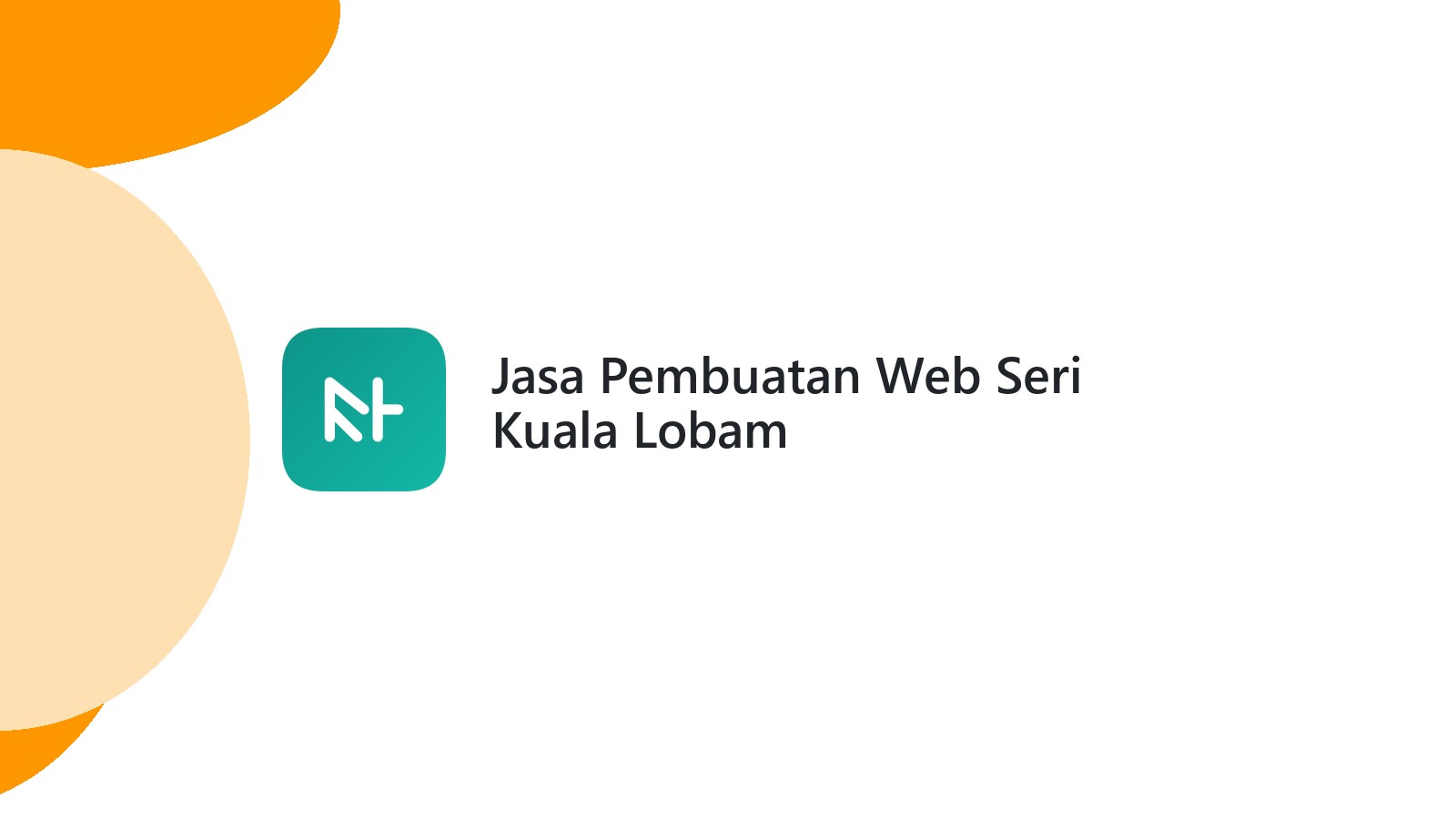 Jasa Pembuatan Web Seri Kuala Lobam
