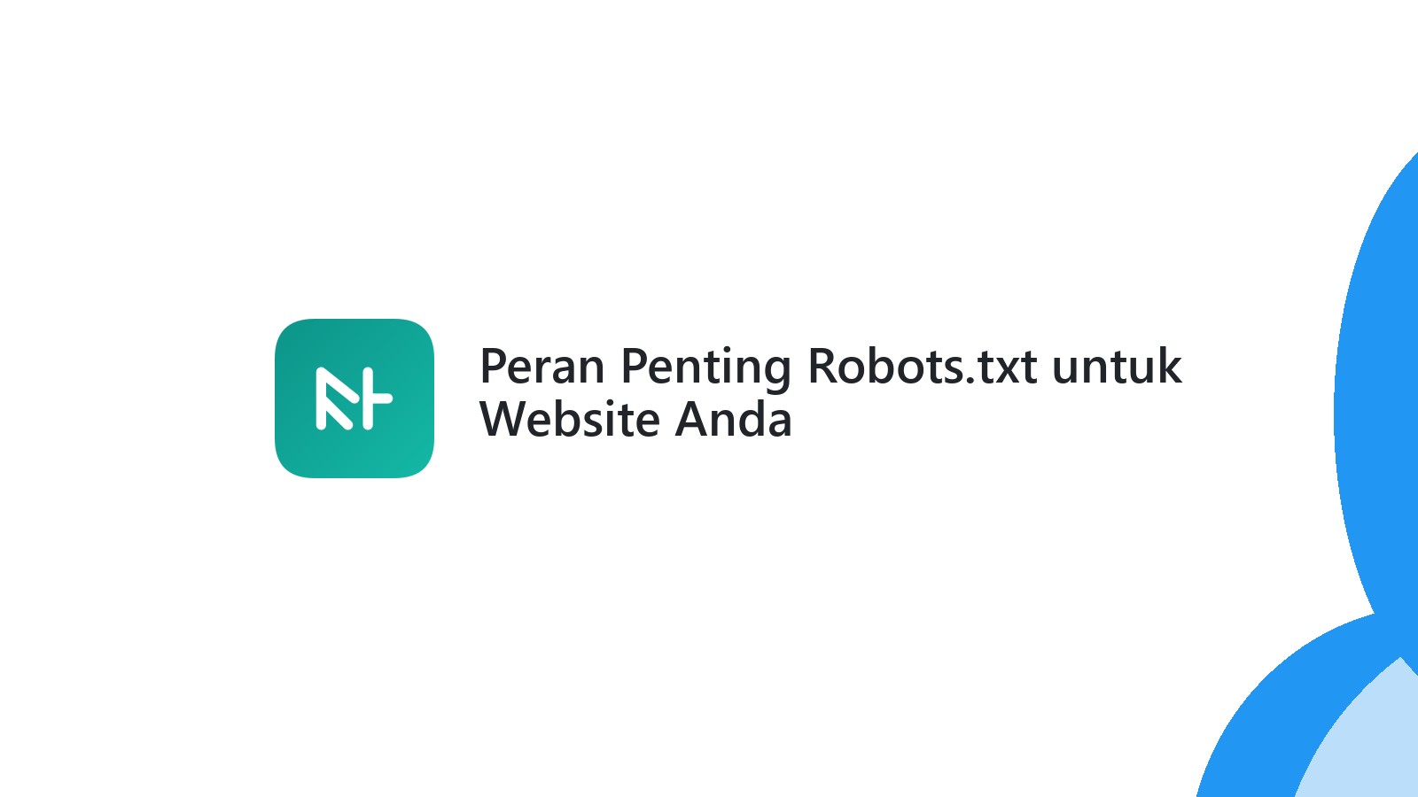 Peran Penting Robots.txt untuk Website Anda