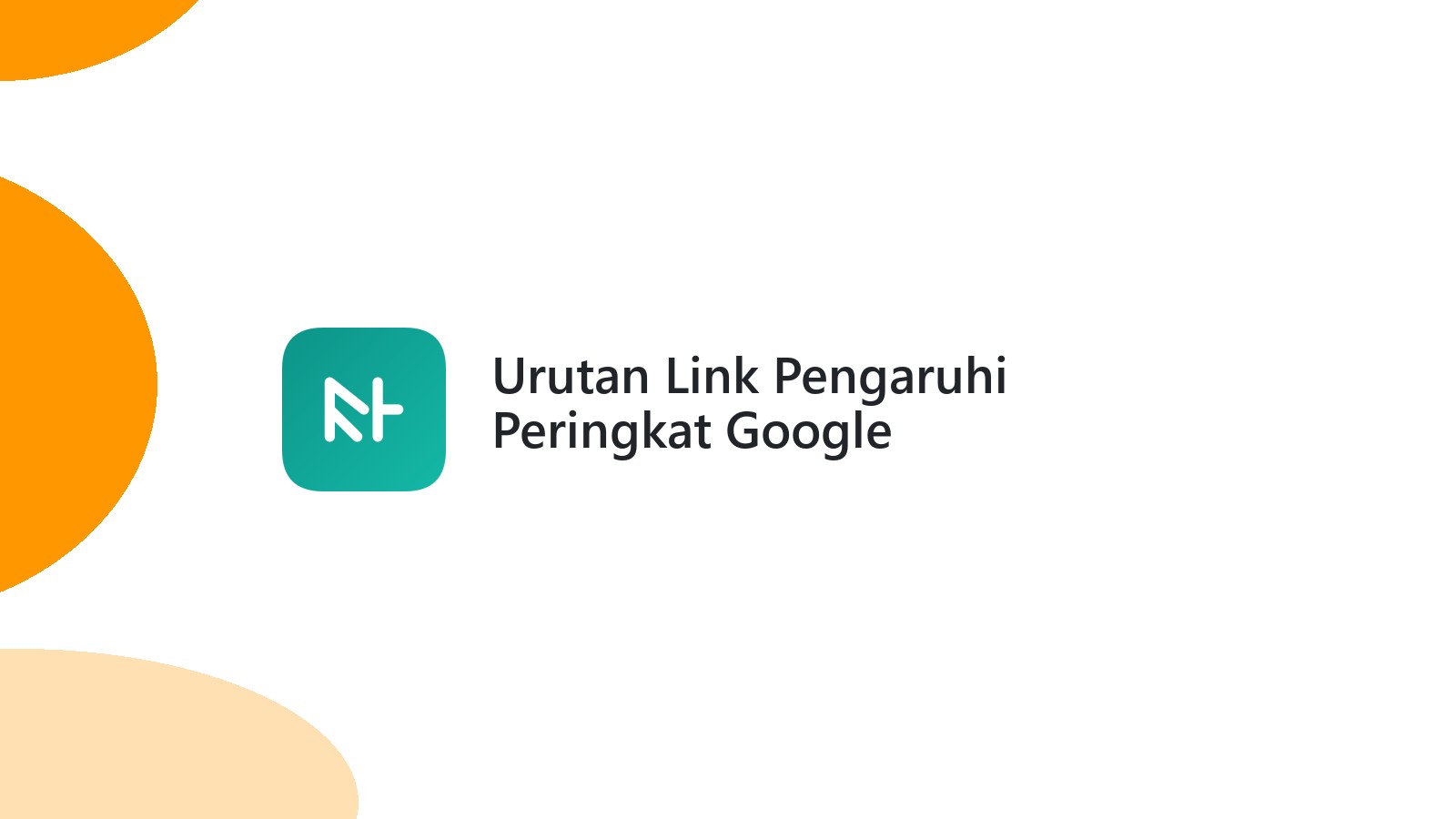 Urutan Link Pengaruhi Peringkat Google