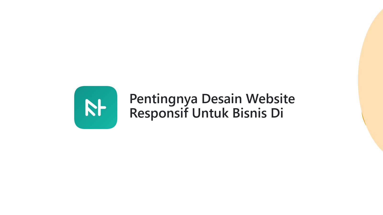 Pentingnya Desain Website Responsif Untuk Bisnis Di Semarang Sekarang