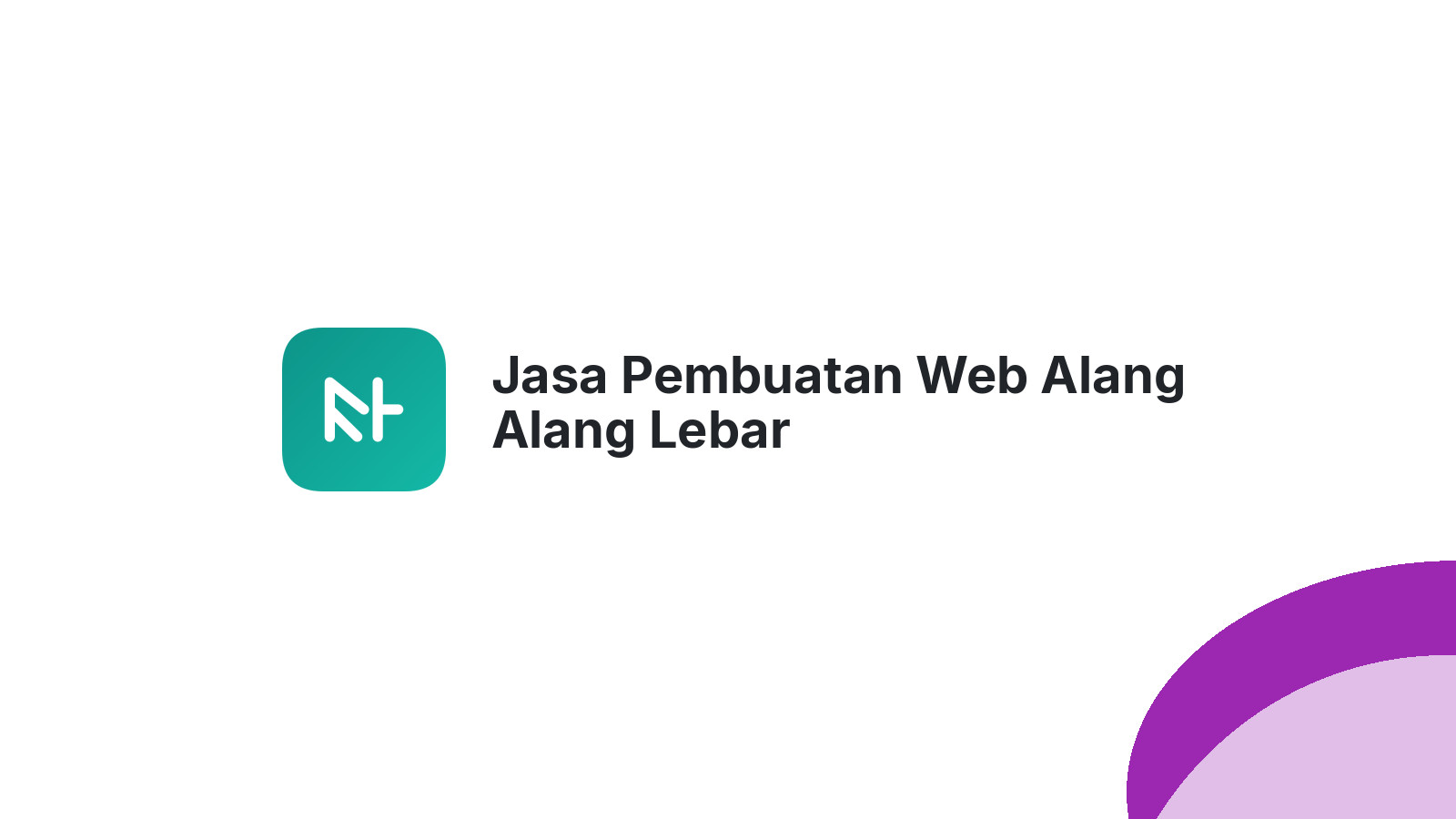 Jasa Pembuatan Web Alang Alang Lebar