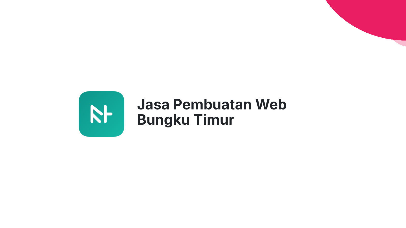 Jasa Pembuatan Web Bungku Timur
