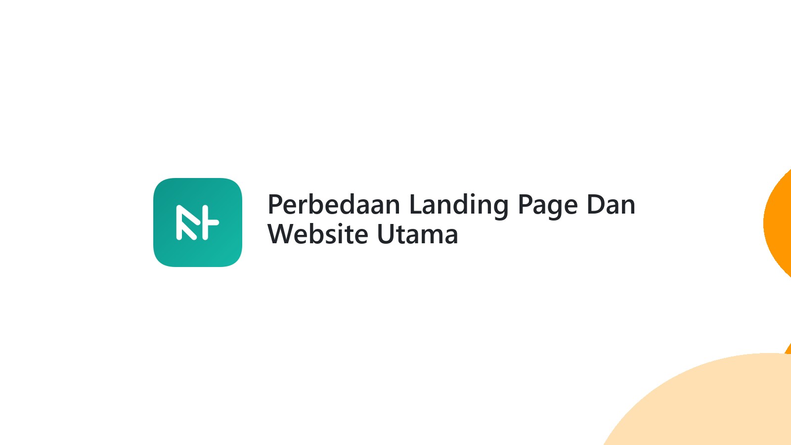 Perbedaan Landing Page Dan Website Utama