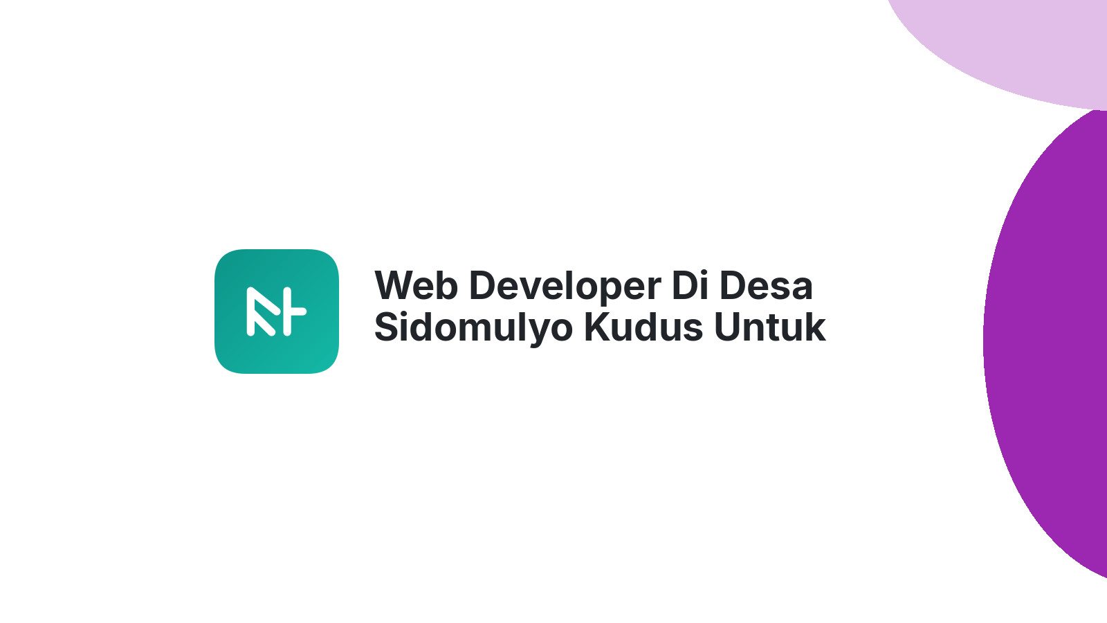 Web Developer Di Desa Sidomulyo Kudus Untuk Meningkatkan Penjualan