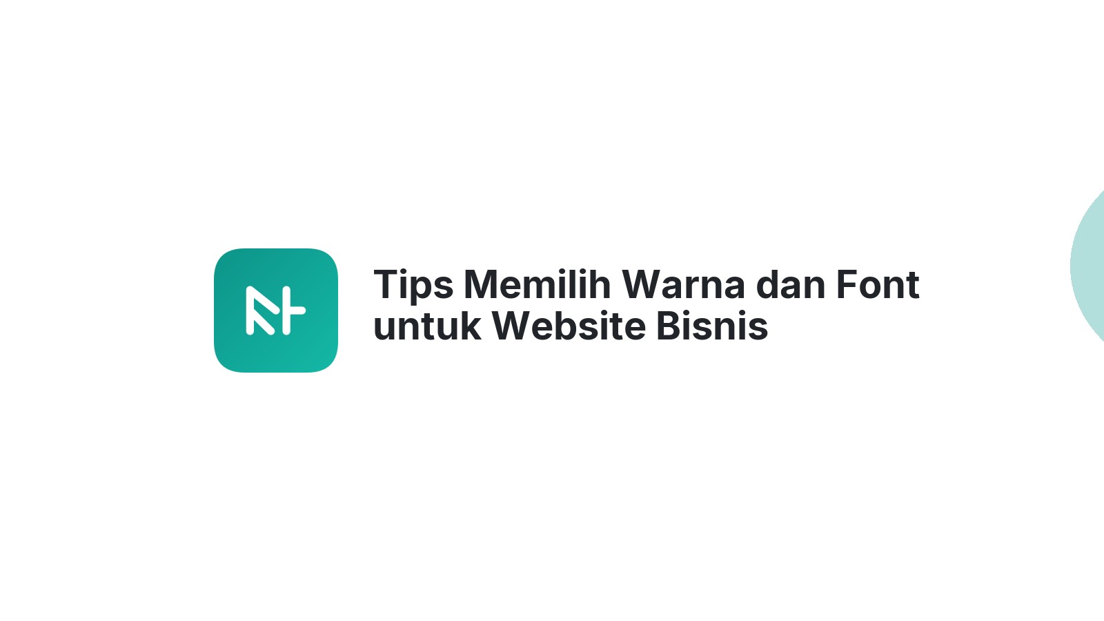Tips Memilih Warna dan Font untuk Website Bisnis