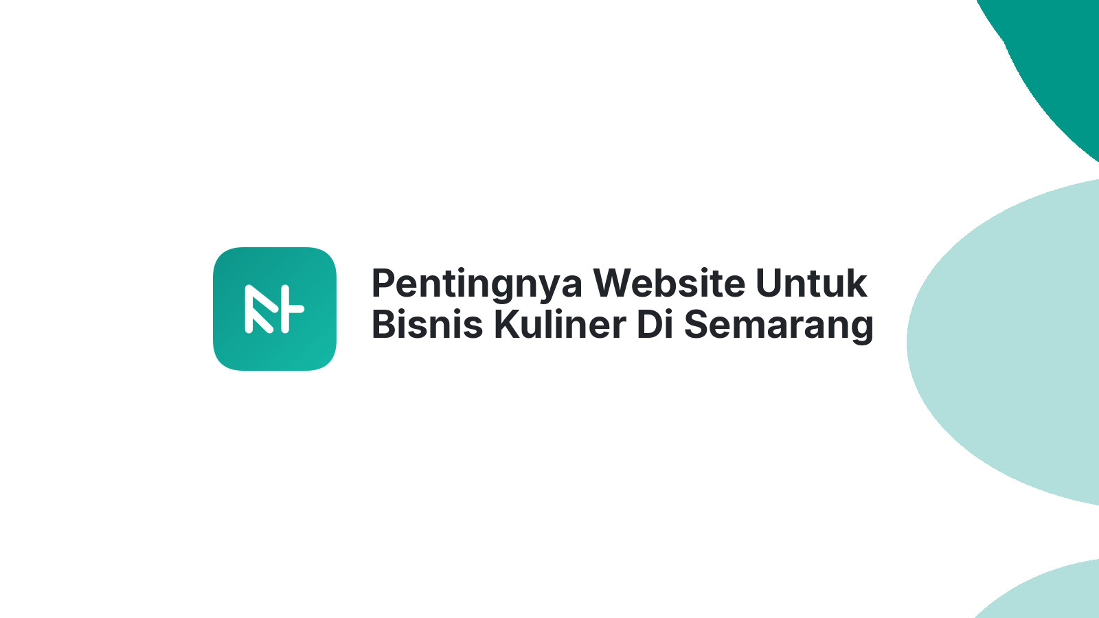 Pentingnya Website Untuk Bisnis Kuliner Di Semarang Menjangkau Pelanggan