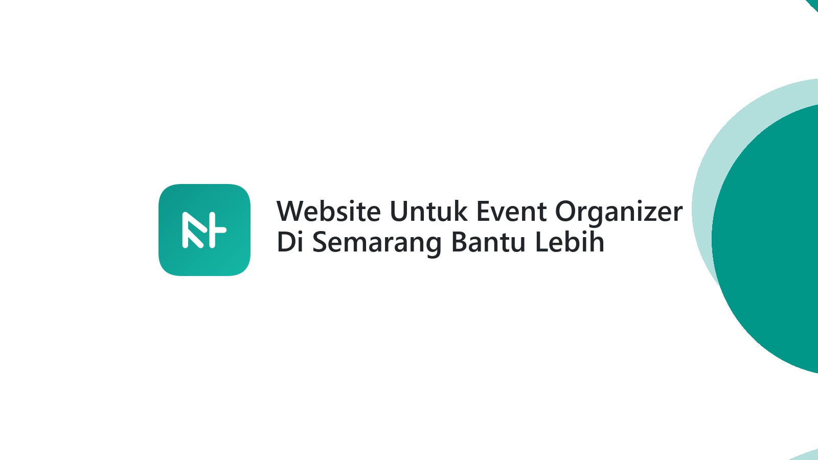 Website Untuk Event Organizer Di Semarang Bantu Lebih Banyak Pelanggan