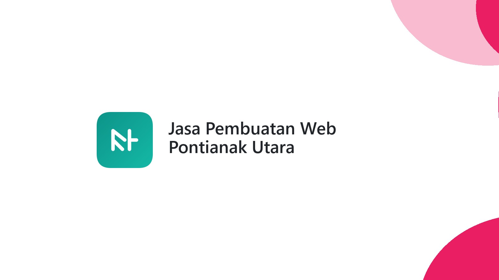 Jasa Pembuatan Web Pontianak Utara