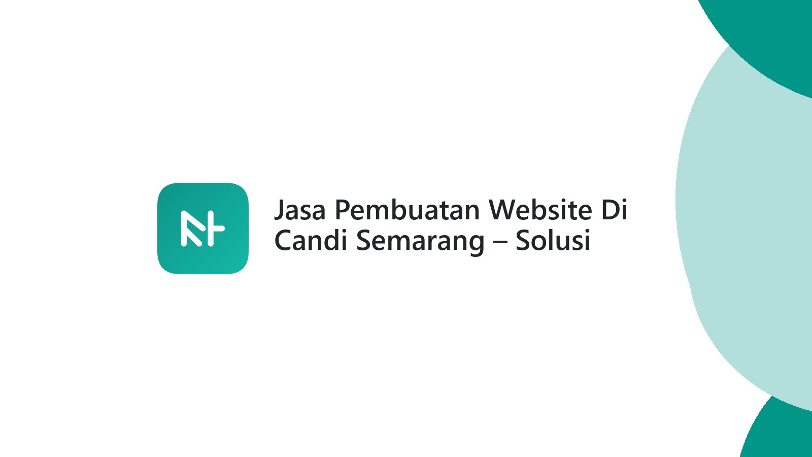 Jasa Pembuatan Website Di Candi Semarang ΓÇô Solusi Digital Bisnis Lokal