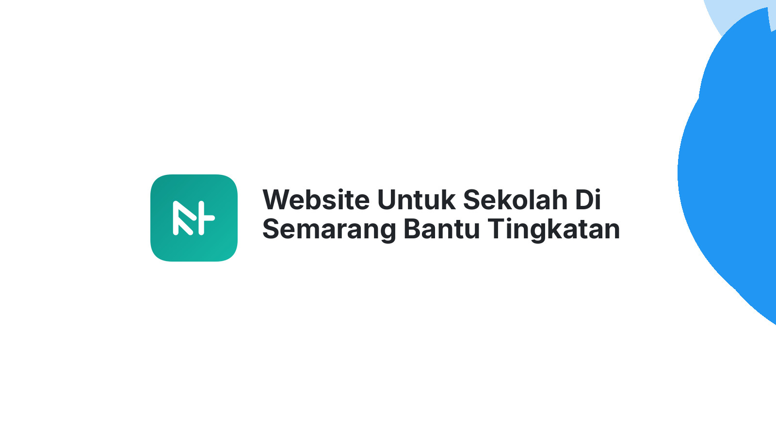 Website Untuk Sekolah Di Semarang Bantu Tingkatan Edukasi Online