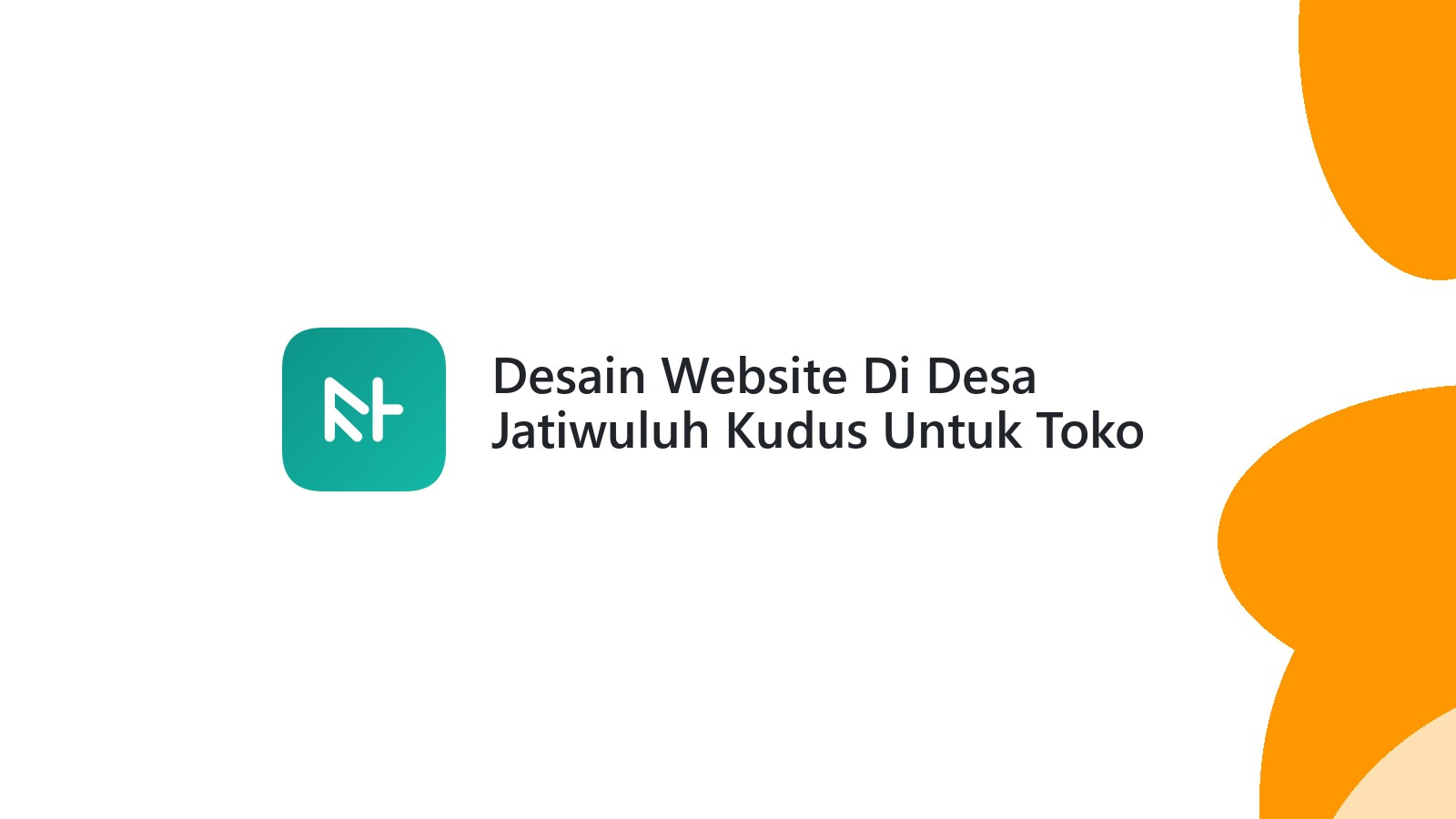 Desain Website Di Desa Jatiwuluh Kudus Untuk Toko Online