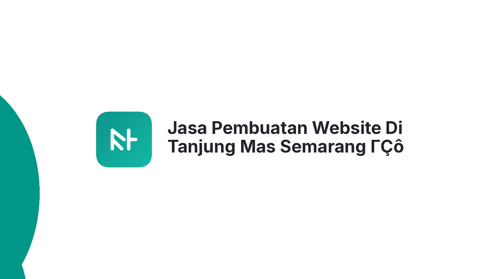 Jasa Pembuatan Website Di Tanjung Mas Semarang ΓÇô Tampil Profesional Online