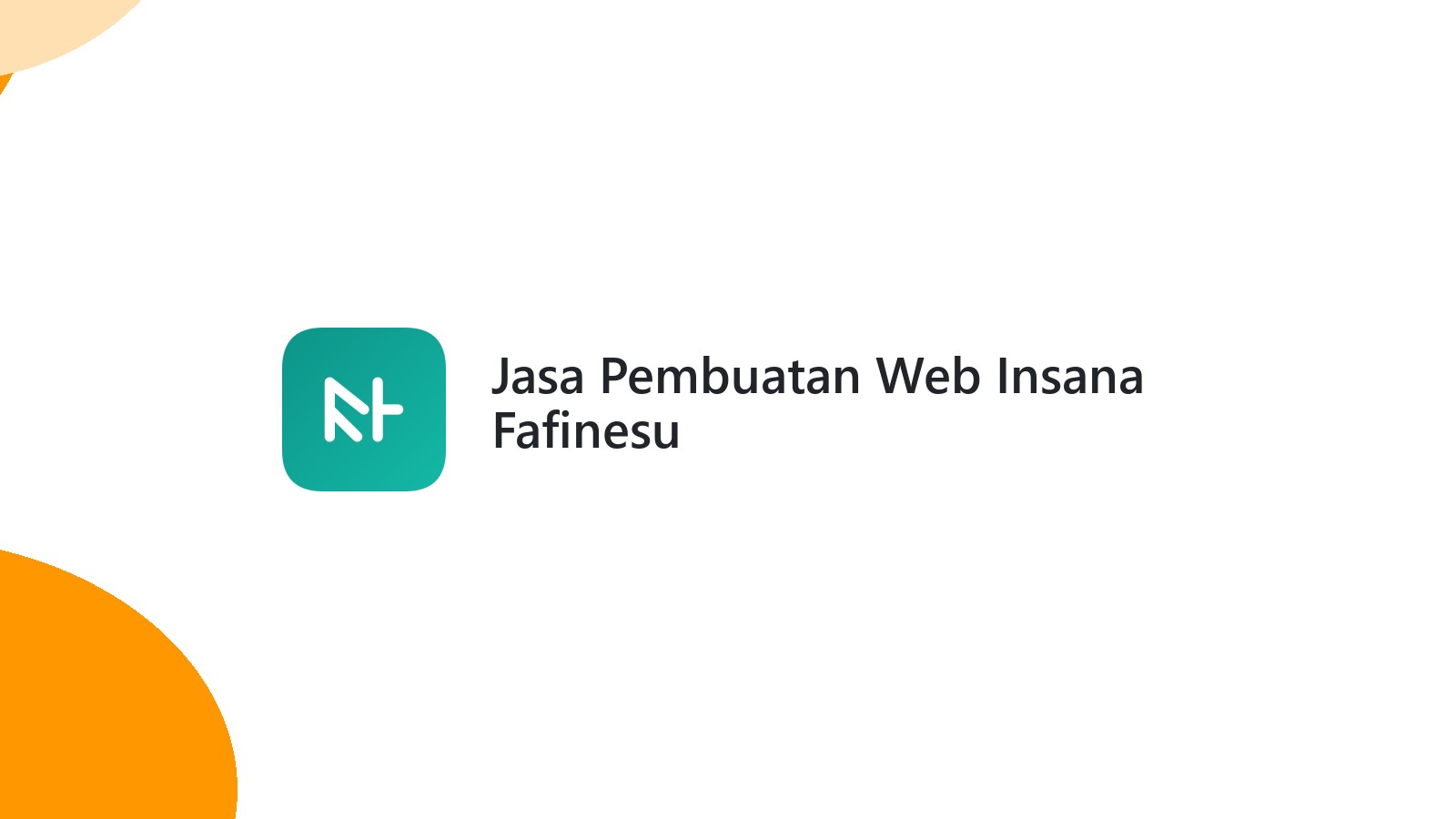 Jasa Pembuatan Web Insana Fafinesu