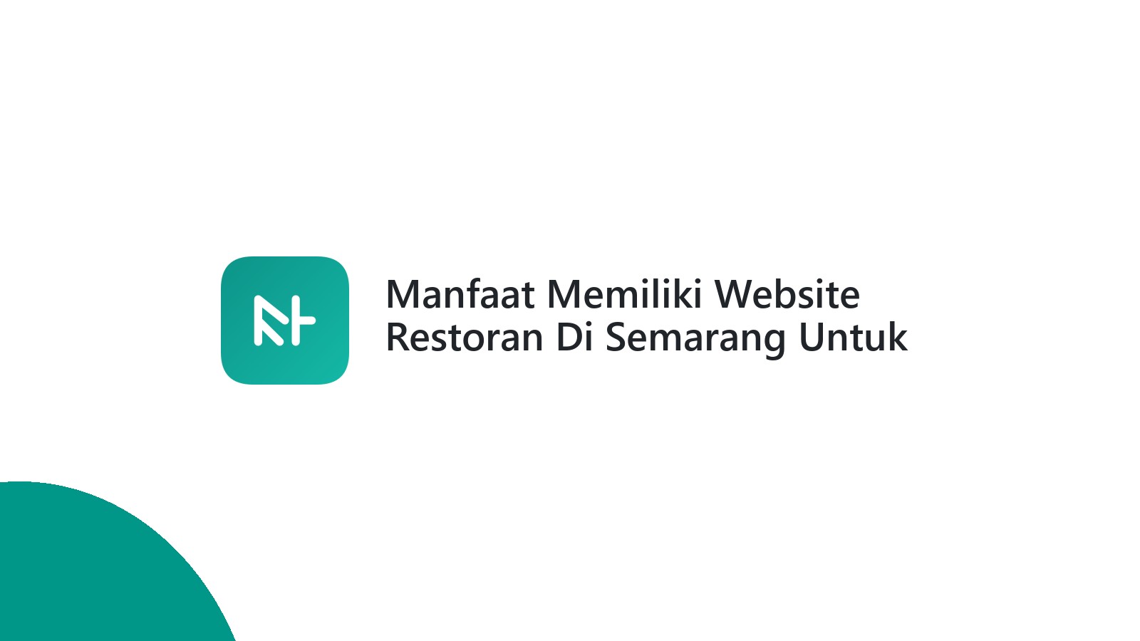 Manfaat Memiliki Website Restoran Di Semarang Untuk Penjualan Digital