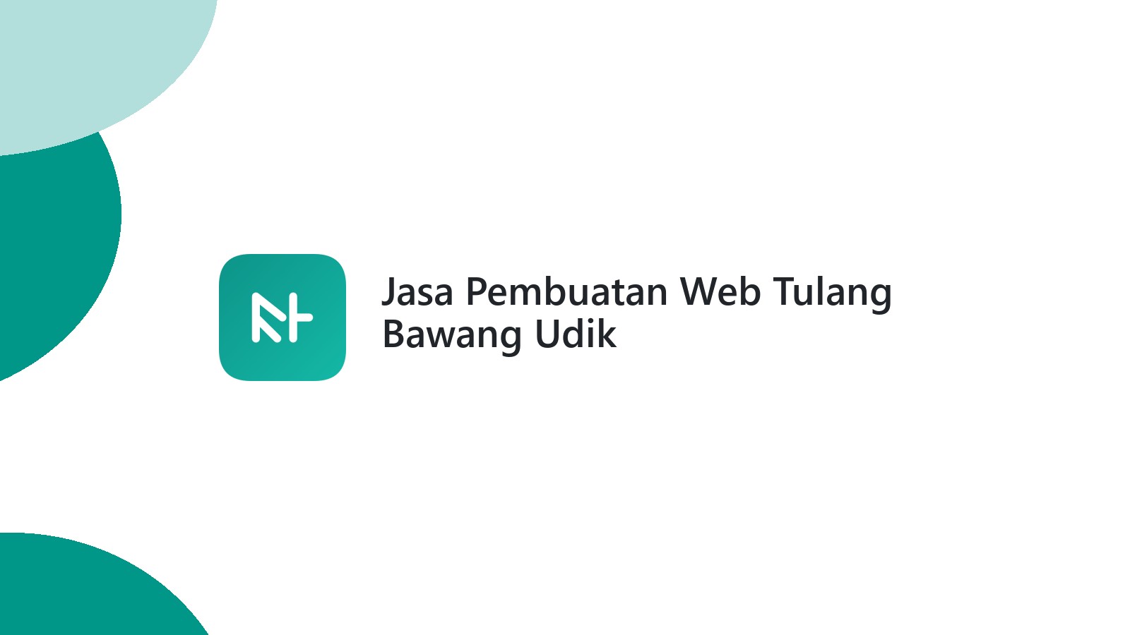 Jasa Pembuatan Web Tulang Bawang Udik