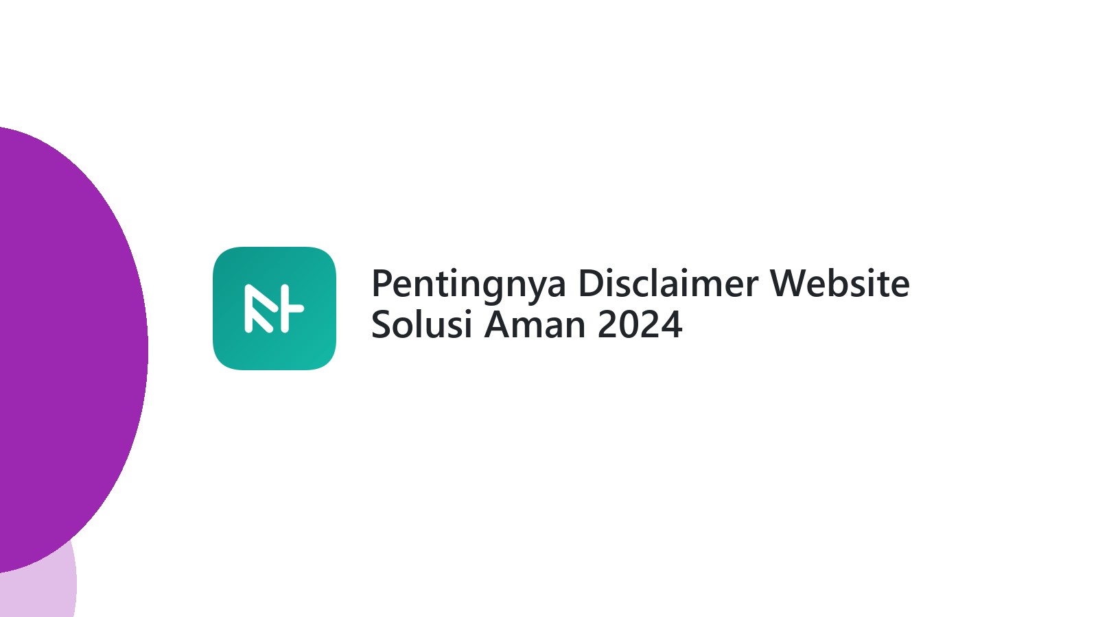 Pentingnya Disclaimer Website Solusi Aman 2024