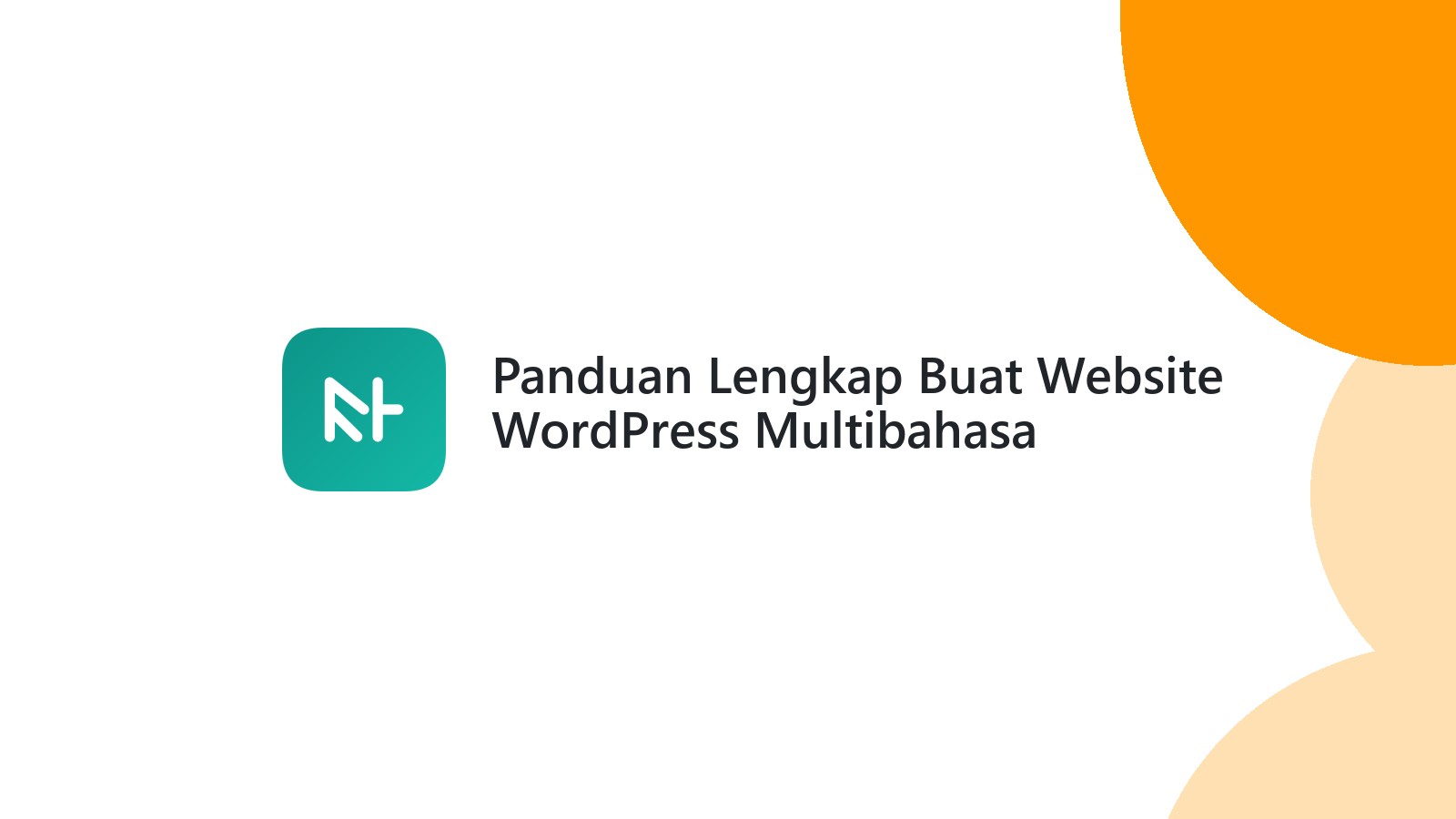 Panduan Lengkap Buat Website WordPress Multibahasa